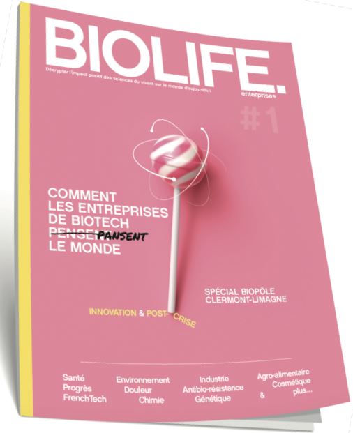 A découvrir : Biolife Enterprises spécial Biopôle Clermont-Limagne.